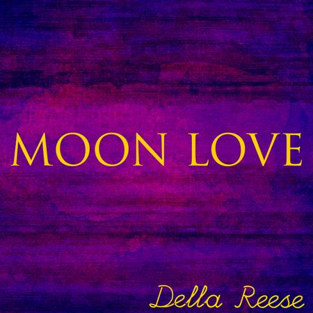 Della Reese - Moon Love - Zortam Music