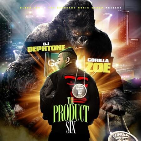 Gorilla Zoe - The Product Six - Zortam Music