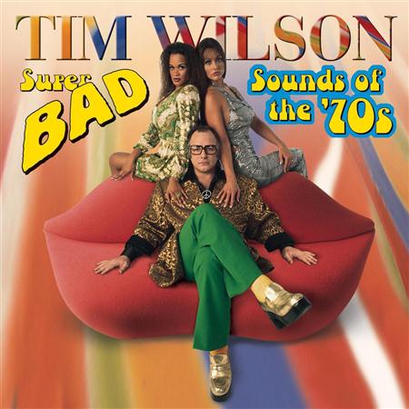 Tim Wilson - Super Bad Sounds Of The 