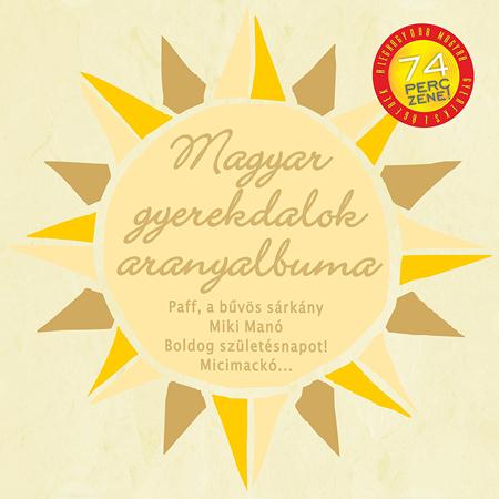 VA - Magyar gyerekdalok aranyalbuma I. - Zortam Music