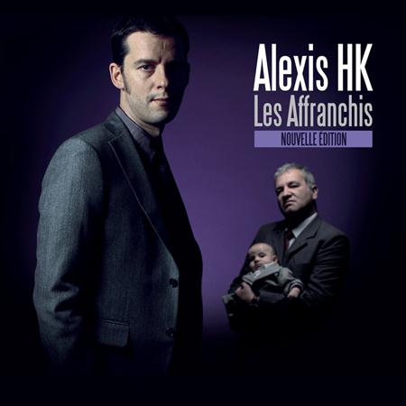 Alexis Hk - Les Affranchis - Zortam Music