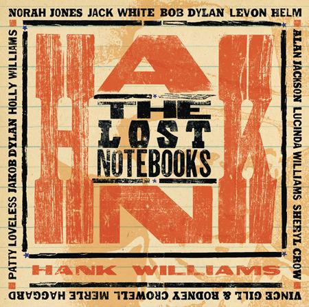 Norah Jones - The Lost Notebooks Of Hank Williams - Zortam Music