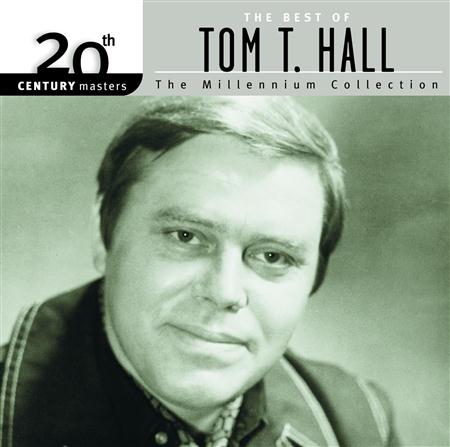 TOM T HALL - 20th Century Masters The Millennium Collection Best Of Tom T. Hall - Zortam Music