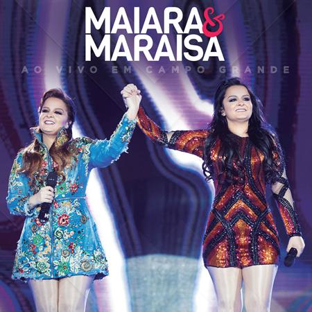Maiara & Maraisa - Ao Vivo Em Campo Grande - Zortam Music