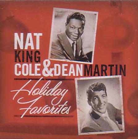 Dean Martin shritmas - Nat King Cole & Dean Martin Holiday Favorites - Zortam Music