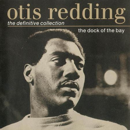 Otis Redding - The Dock Of The Bay The Definitive Collection - Lyrics2You Otis Redding - The Dock Of The Bay The Definitive Collection - Lyrics2You
