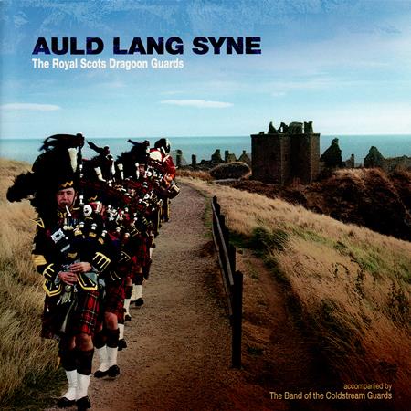 The Royal Scots Dragoon Guards - Auld Lang Syne - Zortam Music