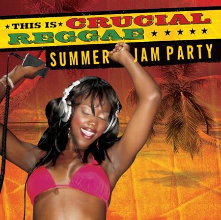 07 - Crucial Reggae Summer Jam Party - Zortam Music