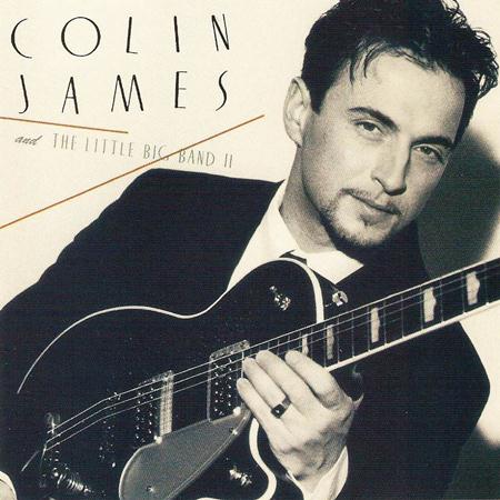 Colin James - And The Little Big Band 2 - Zortam Music