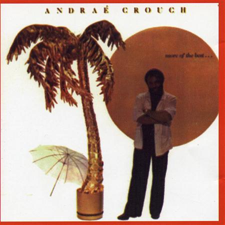 Andraé Crouch - Soon And Very Soon - Zortam Music