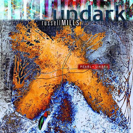 Russell Mills - Pearl + Umbra - Zortam Music