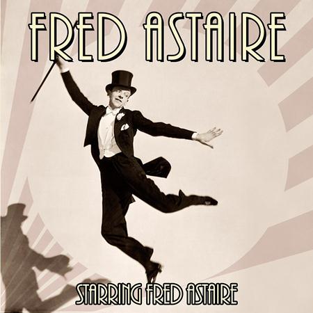 Fred Astaire - Starring Fred Astaire [disc 1] - Zortam Music