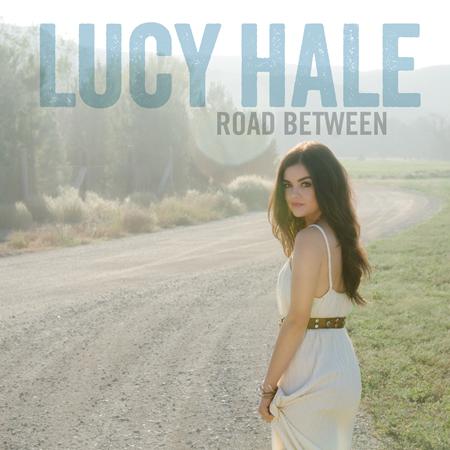 Lucy Hale - Road Between (Deluxe Edition) - Zortam Music