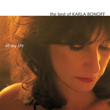 Karla Bonoff - All My Lifethe Best Of Karla Bonoff - Zortam Music