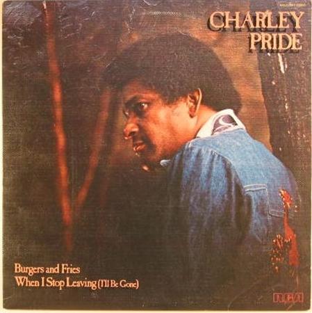 Charley Pride - Charley Pride - (1978) Burgers and Fries Lyrics - Zortam Music