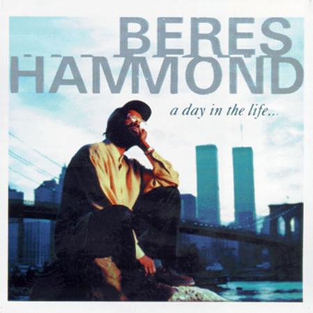 Beres Hammond - A Day in the Life... - Zortam Music