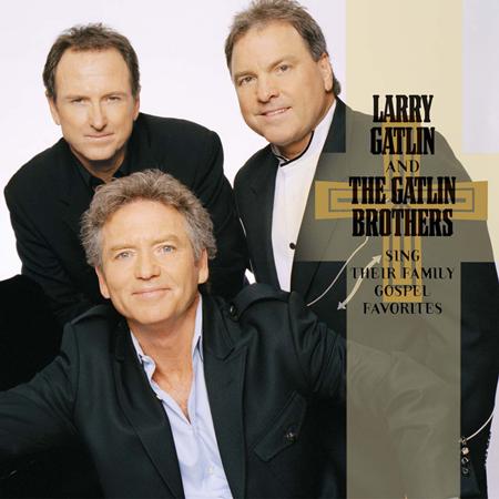 Larry Gatlin & The Gatlin Brothers - Sing Their Family Gospel Favorites - Zortam Music