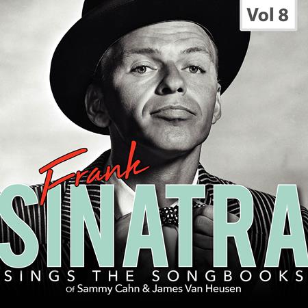 Frank Sinatra - Frank Sinatra Sings the Songbooks, Vol. 8 - Zortam Music Frank Sinatra - Frank Sinatra Sings the Songbooks, Vol. 8 - Zortam Music