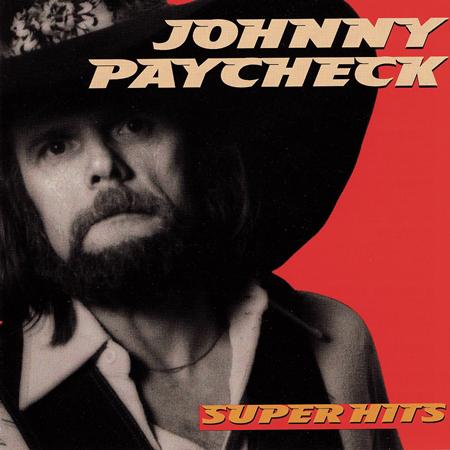 JOHNNY PAYCHECK - Super Hits - Zortam Music