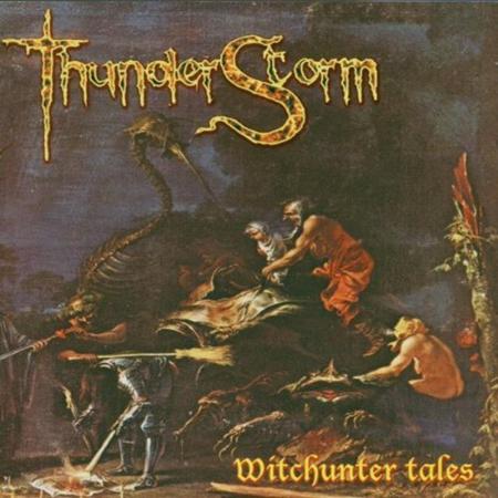 Thunderstorm - Witchunter Tales (2003) - Zortam Music