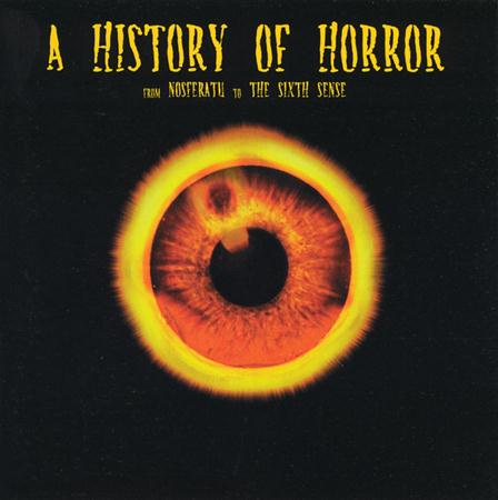 Mike Oldfield - A History Of Horror - From Nosferatu To The Sixth Sense - Zortam Music