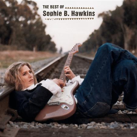 Sophie B. Hawkins - If I Was Your Girl: The Best of Sophie B. Hawkins - Zortam Music