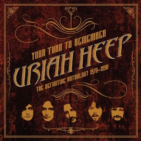 Uriah Heep - Your Turn To Remember The Definitive Anthology 1970 Â€“ 1990 - Zortam Music