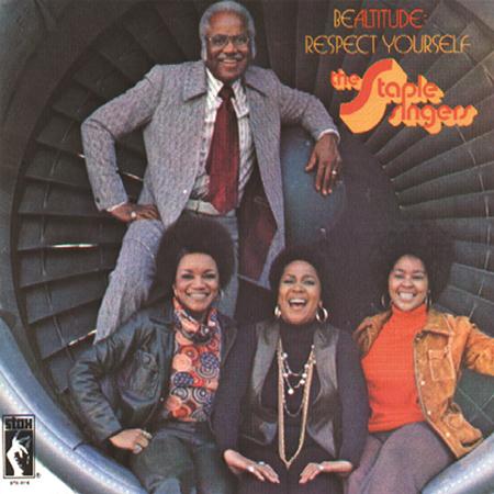The Staple Singers - Be Altitude Respect Yourself [remastered] - Zortam Music