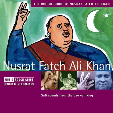 Nusrat Fateh Ali Khan - Rough Guide To Nusrat Fateh Ali Khan - Zortam Music