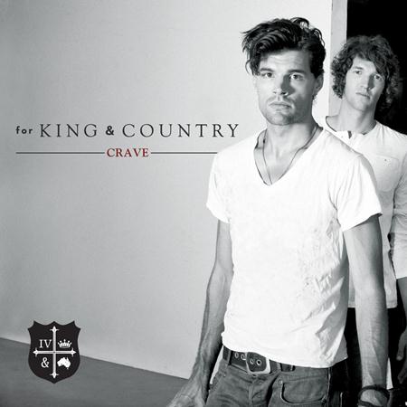 For King & Country - Crave - Zortam Music