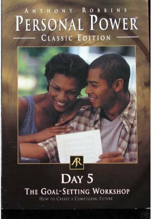 Anthony Robbins - Personal Power - Day 5 - The Goal-Setting Workshop - Zortam Music