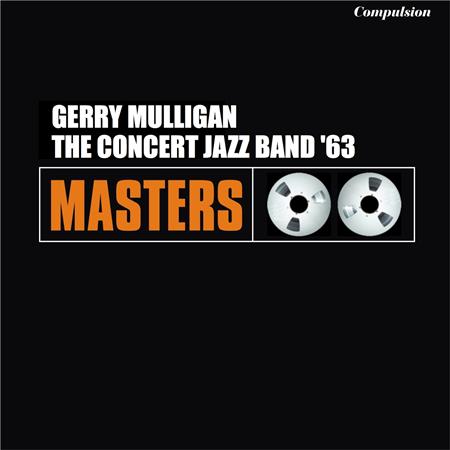 Gerry Mulligan - Gerry Mulligan The Concert Jazz Band 