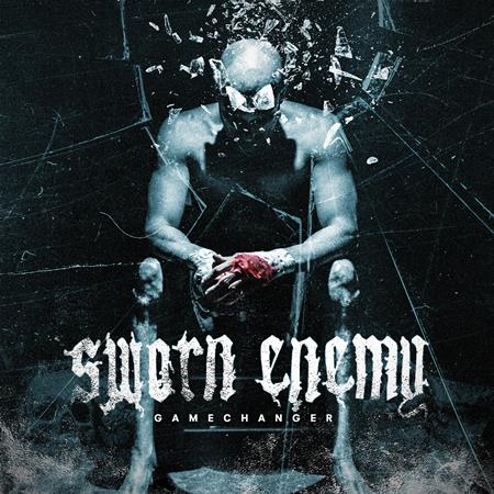 Sworn Enemy - Gamechanger - Zortam Music