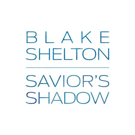 BLAKE SHELTON - Savior