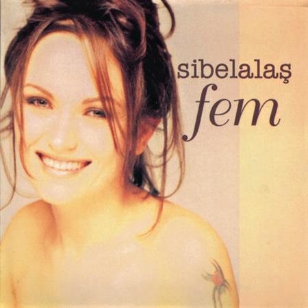 Sibel Ala_ - Fem - Zortam Music