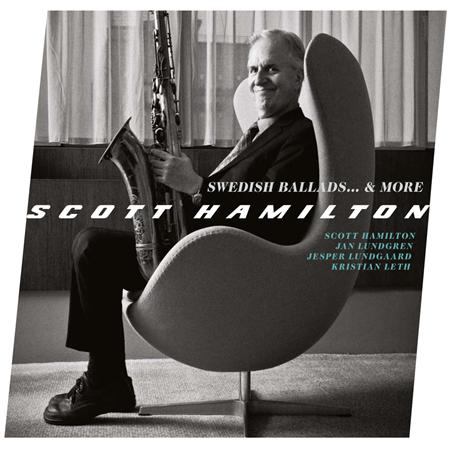 Scott Hamilton - Swedish Ballads... & More - Zortam Music