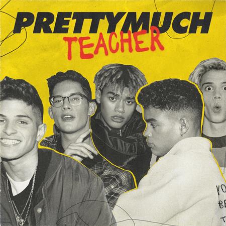 Prettymuch - Teacher - Zortam Music