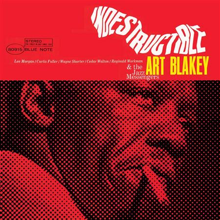 Art Blakey & the Jazz Messengers - Indestructible - Zortam Music