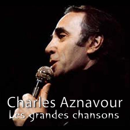 Charles Aznavour - Les Grandes Chansons (vol. 1) - Zortam Music