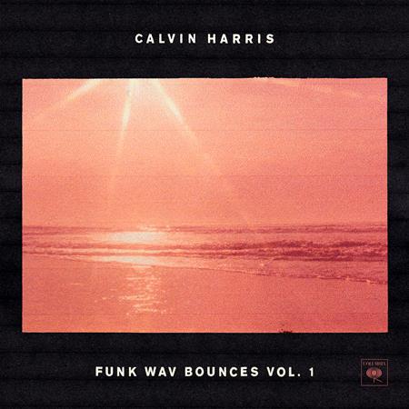 Calvin Harris - Funk Wav Bounces, Vol.1 - Zortam Music