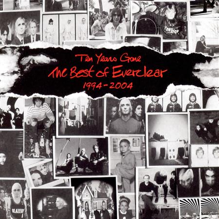 Everclear - Ten Years Gone - The Best of Everclear 1994-2004 - Zortam Music