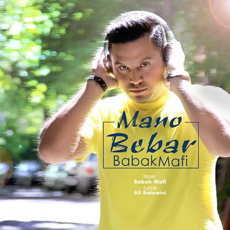 Babak Mafi - Mano Bebar - Zortam Music
