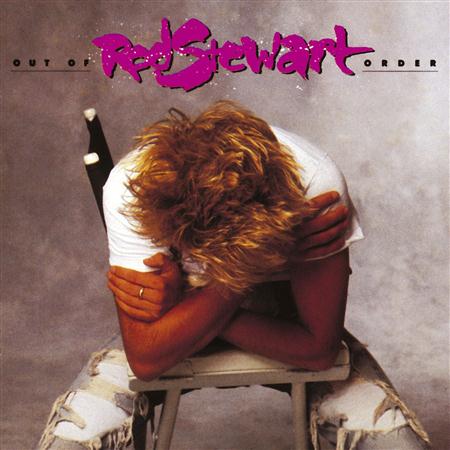 Rod Stewart - Rod Stewart - Out Of Order - Zortam Music Rod Stewart - Rod Stewart - Out Of Order - Zortam Music