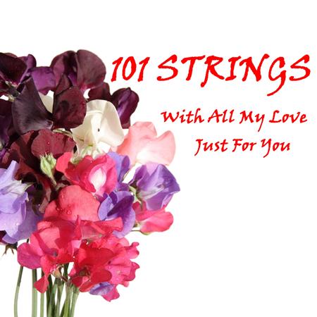 101 Strings - With All My Love - Just for You - Zortam Music