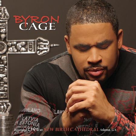 Byron Cage - Byron Cage: Recorded Live At New Birth Cathedral, Atlanta, GA - Zortam Music