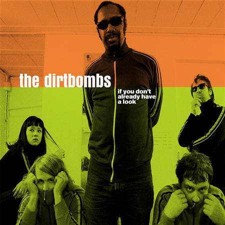 The Dirtbombs - If You Don
