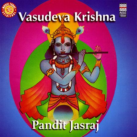 Pandit Jasraj - Vasudeva Krishna - Bhajans On Lord Krishna - Zortam Music