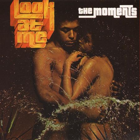 The Moments - Look At Me - Zortam Music