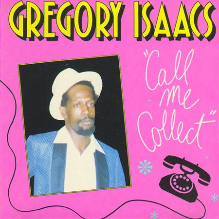 Gregory Isaacs - Call Me Collect - Zortam Music