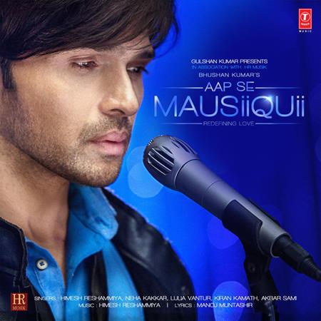 Himesh Reshammiya - Aap Se Mausiiquii - Zortam Music